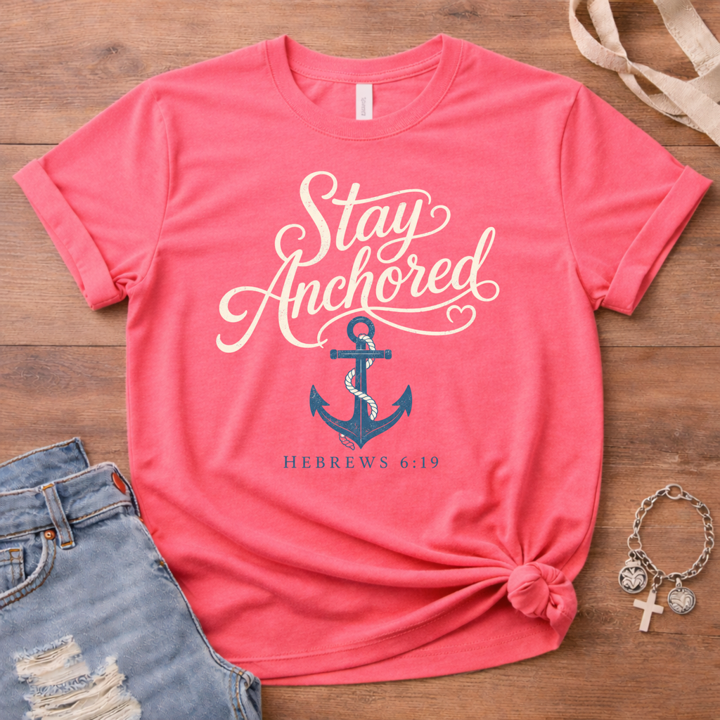 Stay Anchored T-Shirt