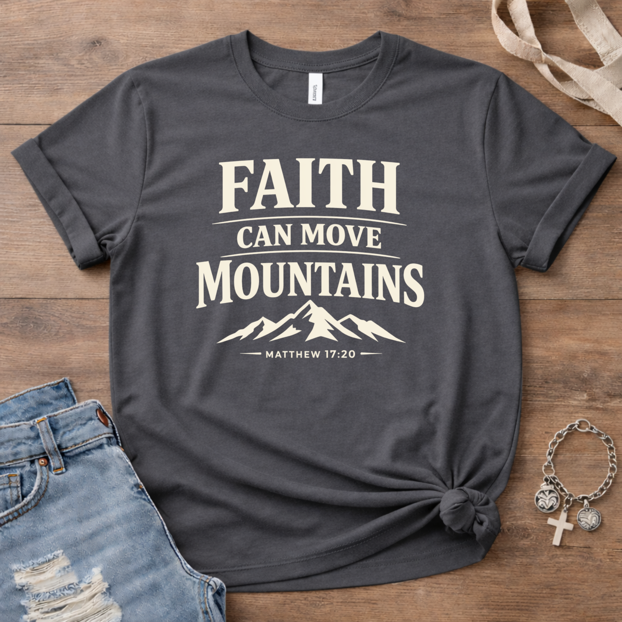 Faith Can Move Mountains T-Shirt
