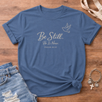 Be Still Dove Edition T Shirt