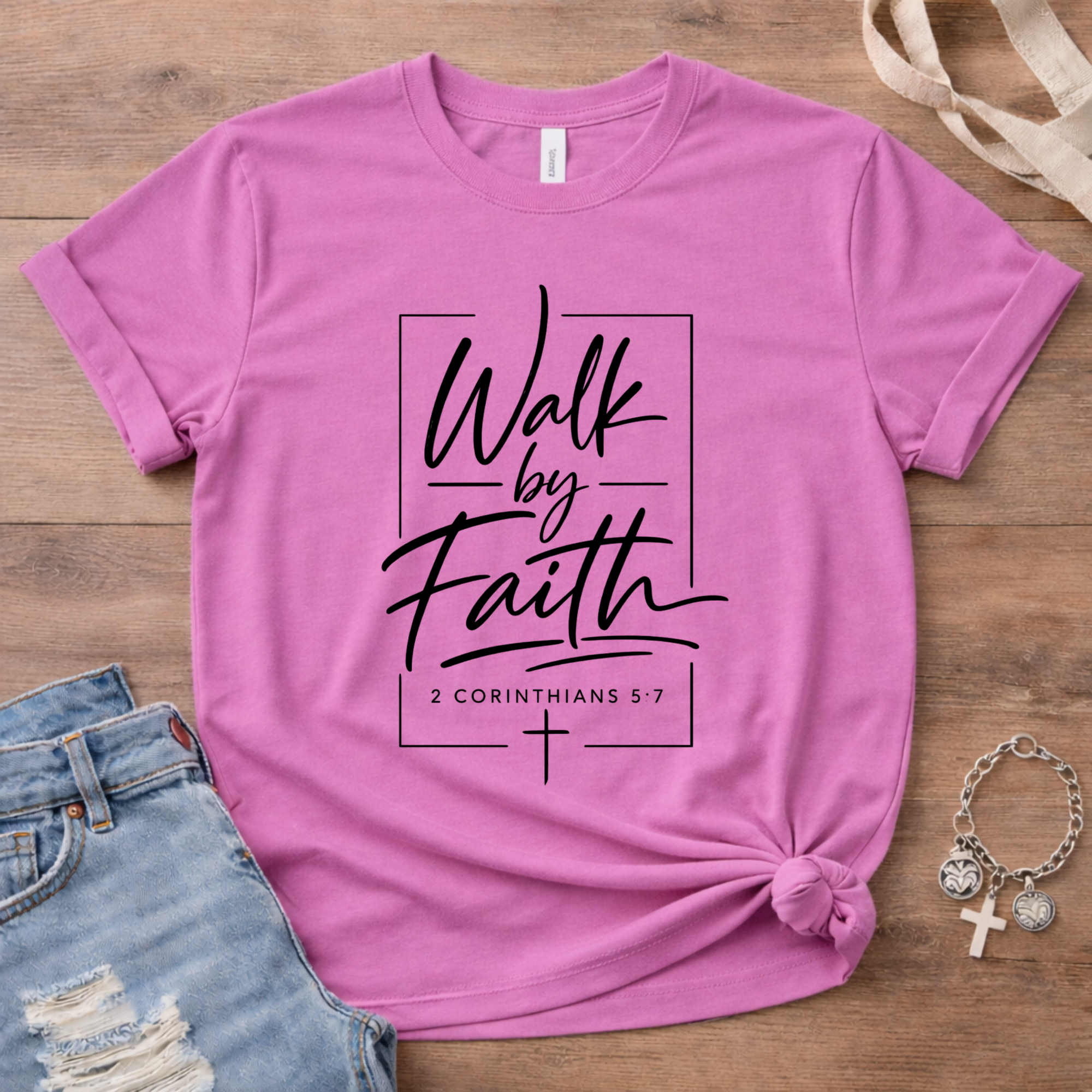 Walk By Faith 2 Cor 5:7 T-Shirt