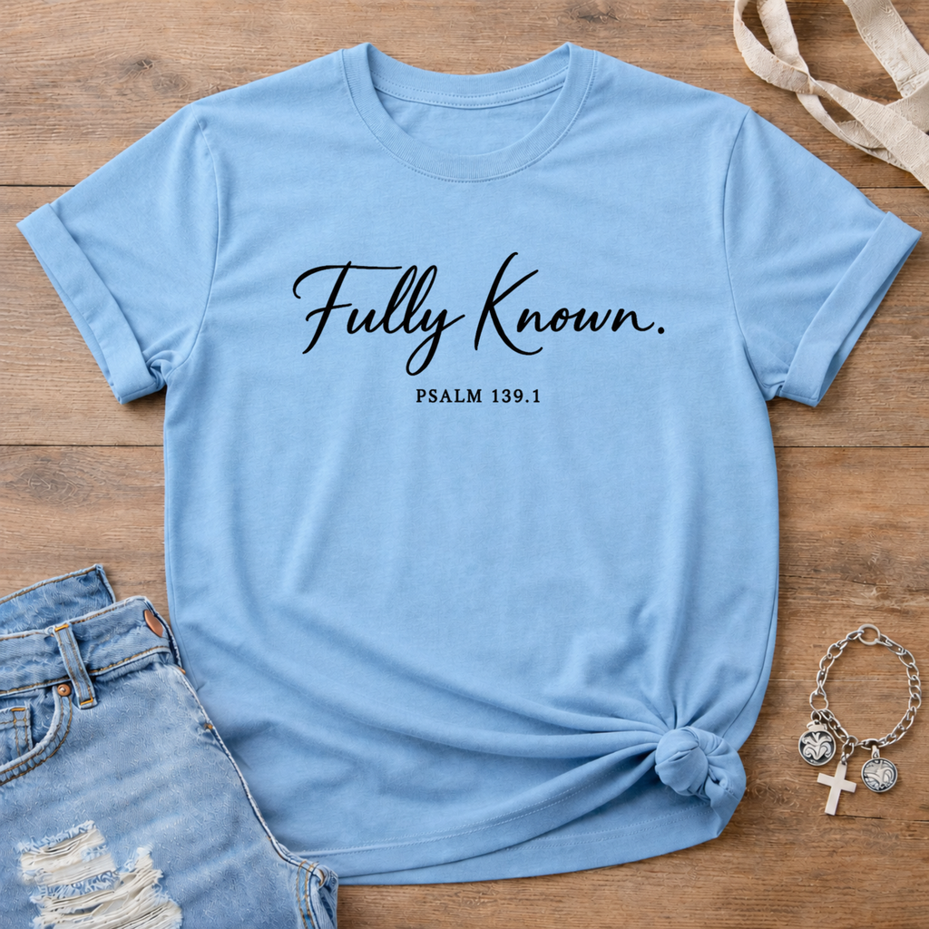 Fully Known T Shirt