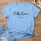Fully Known T Shirt
