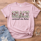 Grace Carried Me Here T-Shirt