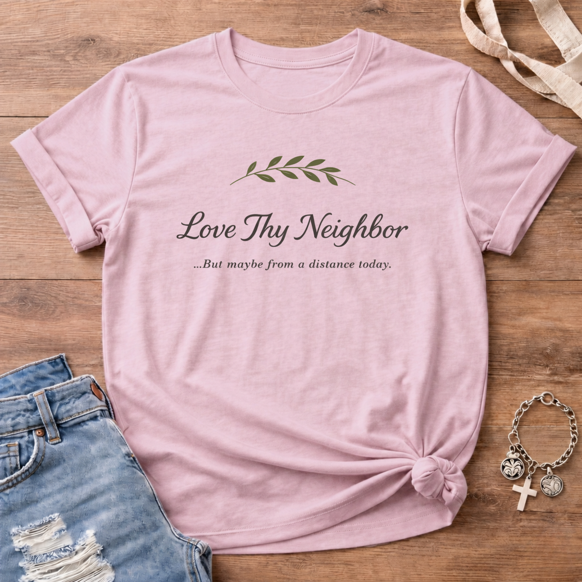 Love Thy Neighbor T-Shirt