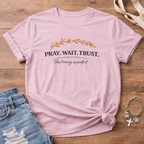 Pray.Wait.Trust. Bloom Edition