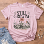 Still Growing T-Shirt