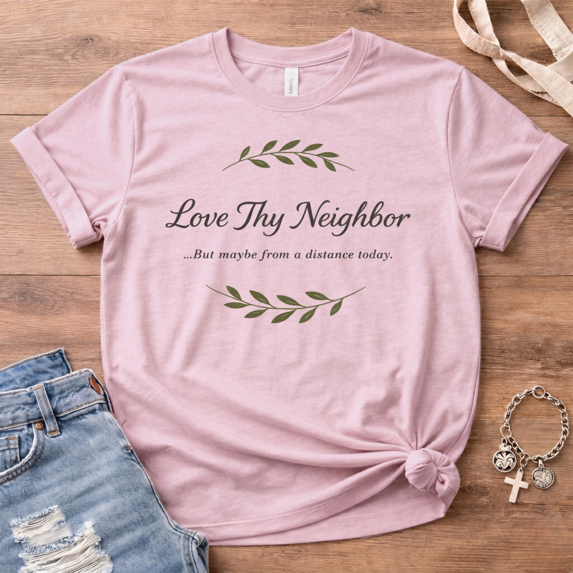 Love Thy Neighbor T-Shirt