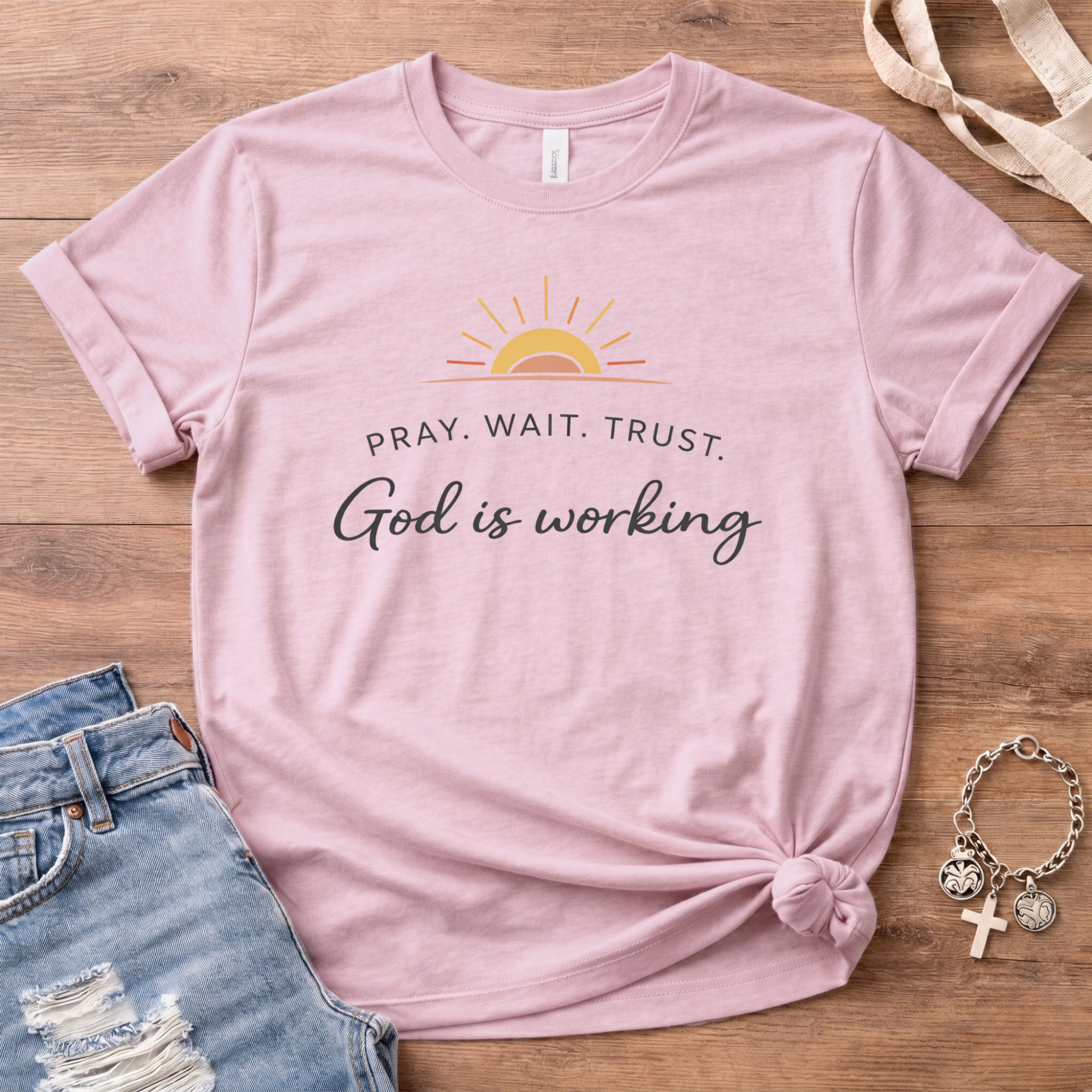 Pray. Wait. Trust. T-Shirt