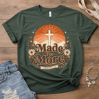 Made For More T-Shirt