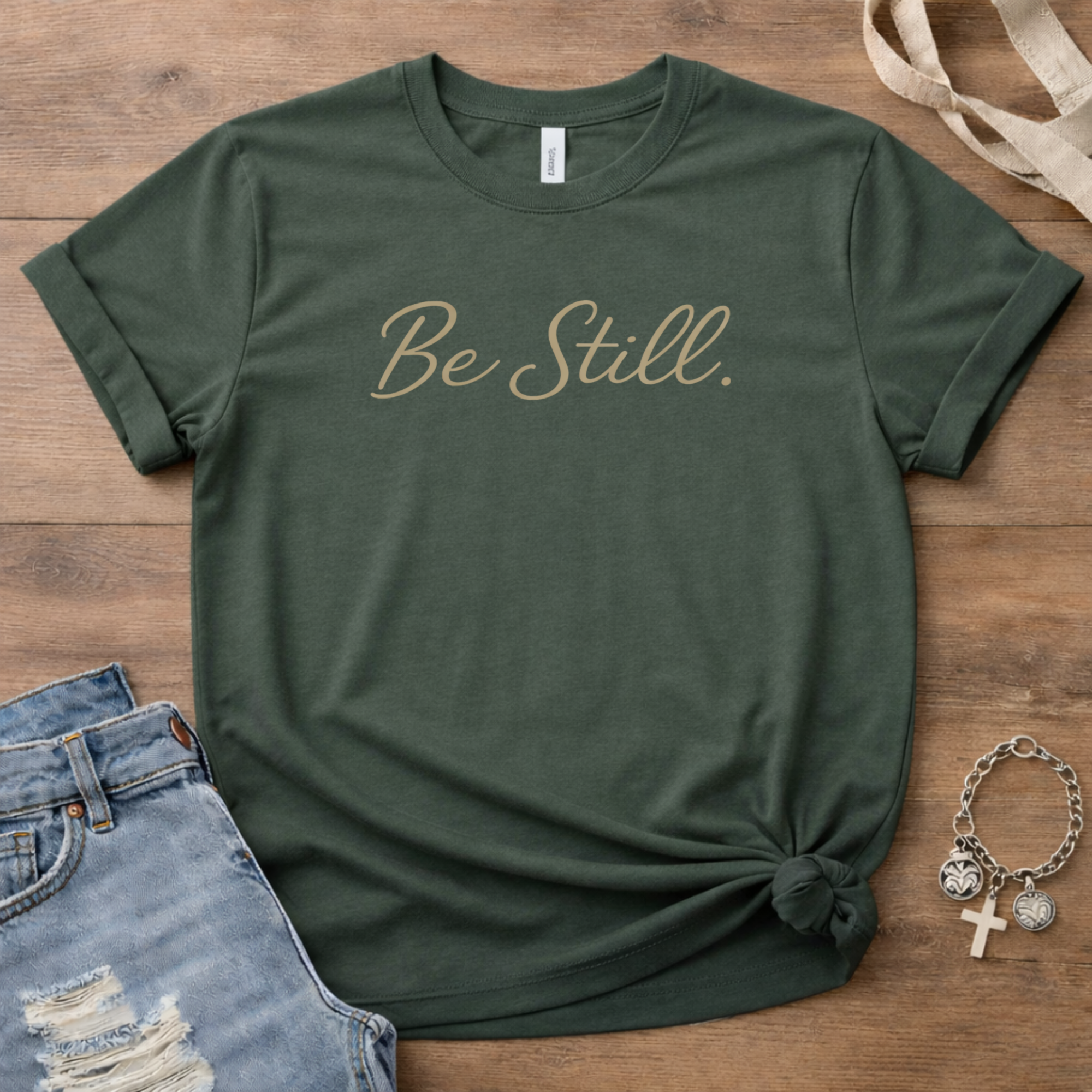 Be Still T-Shirt