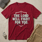 The Lord Will Fight For You T-Shirt