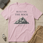 Built On The Rock T-Shirt