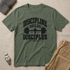 Discipline Builds Disciples T Shirt