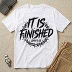 It Is Finished T-Shirt