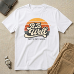 It Is Well With My Soul T-Shirt