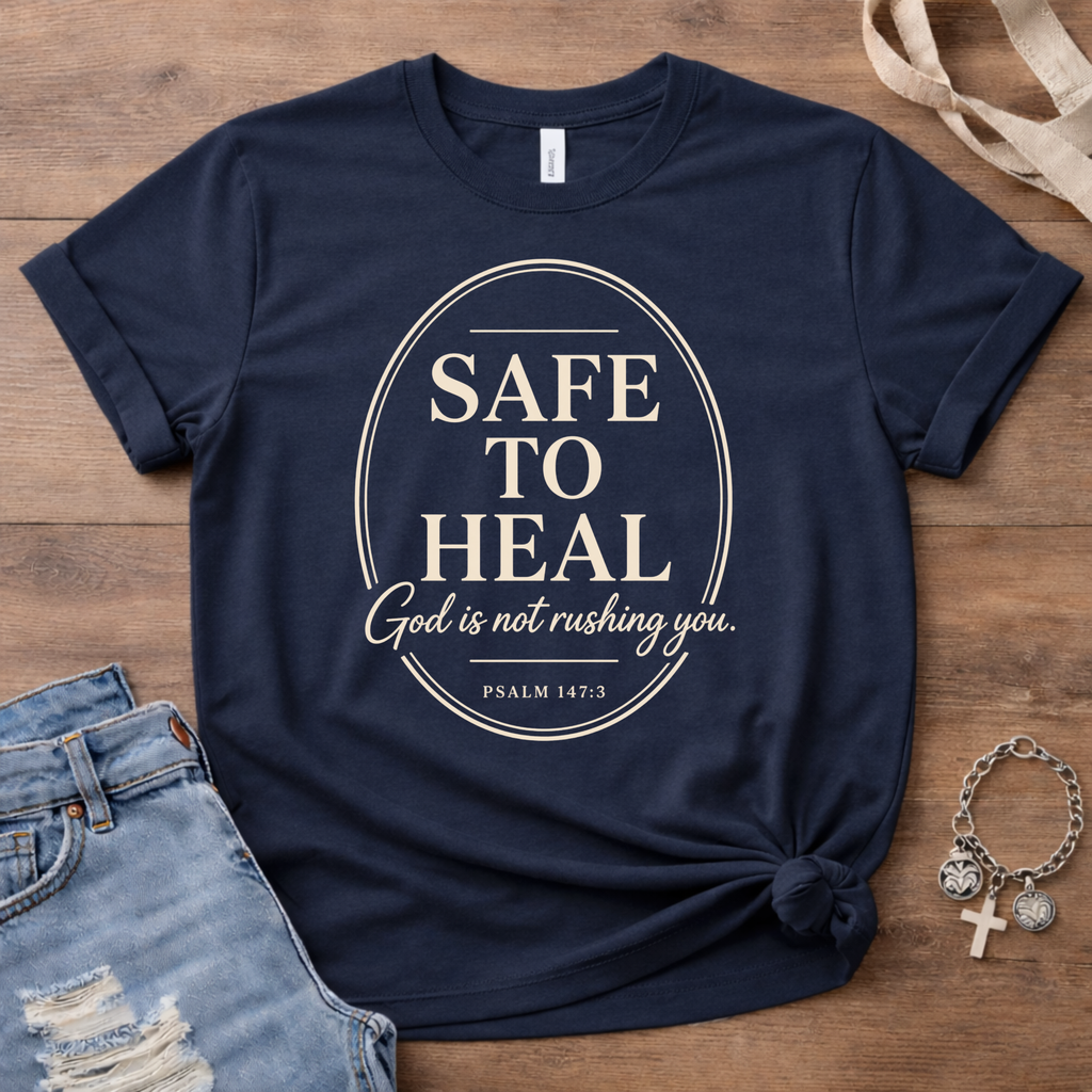 Safe To Heal Psalm 147:3 T-Shirt