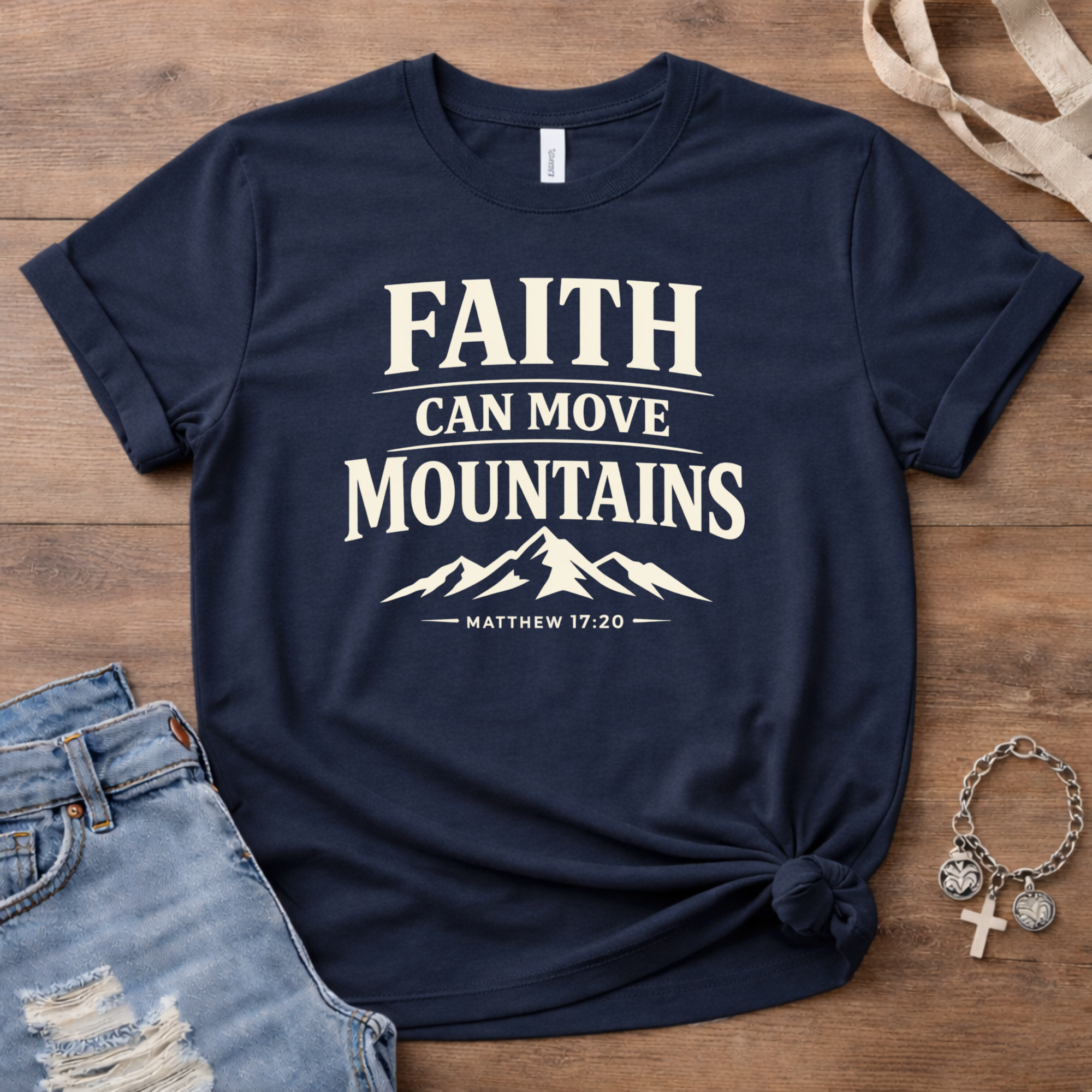 Faith Can Move Mountains T-Shirt