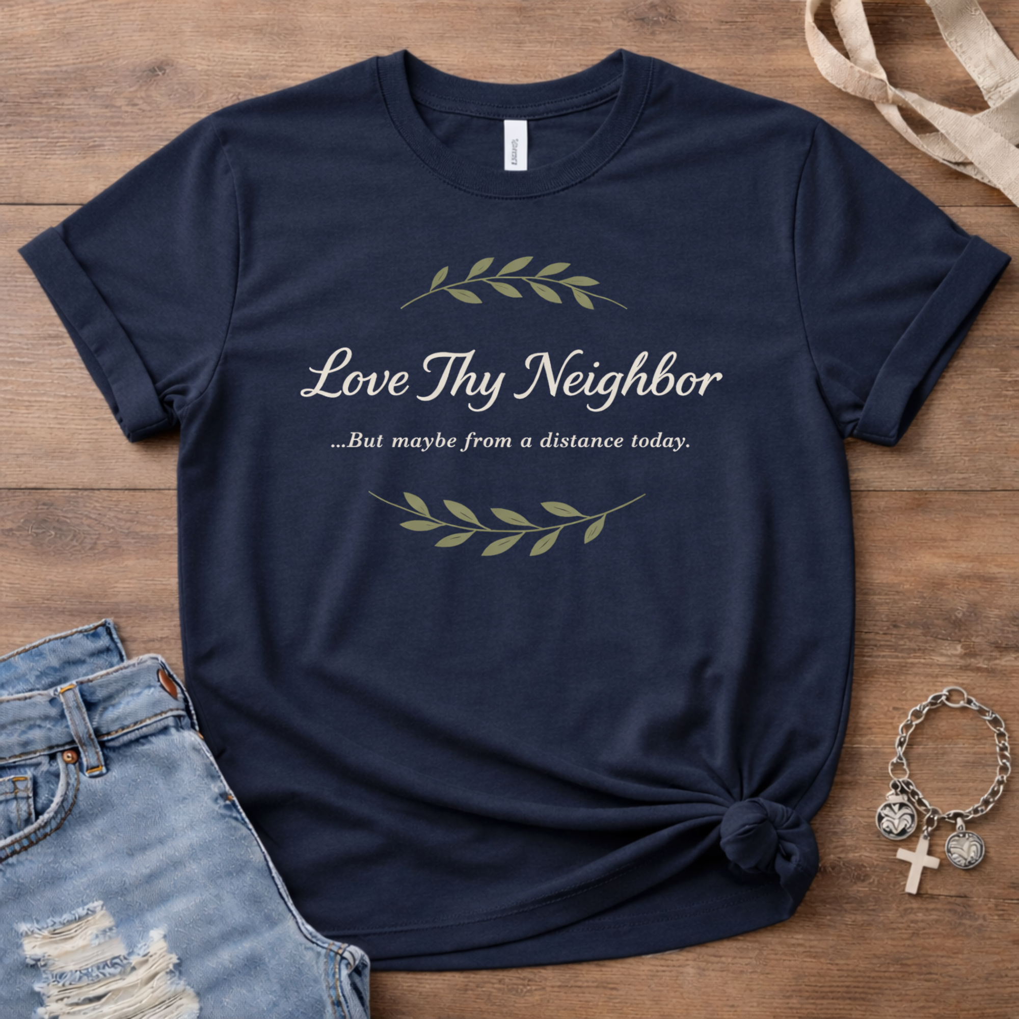 Love Thy Neighbor T-Shirt