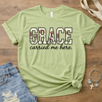 Grace Carried Me Here T-Shirt
