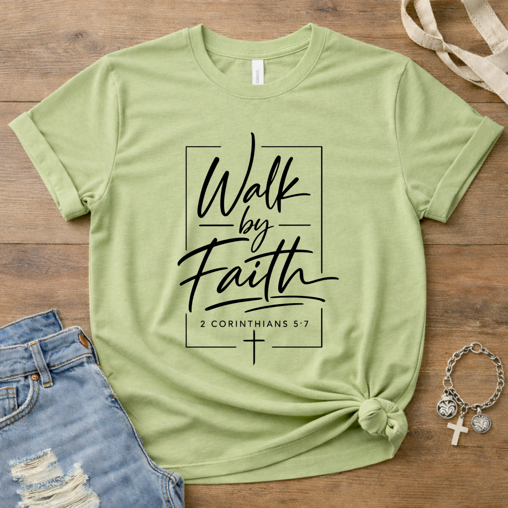 Walk By Faith 2 Cor 5:7 T-Shirt