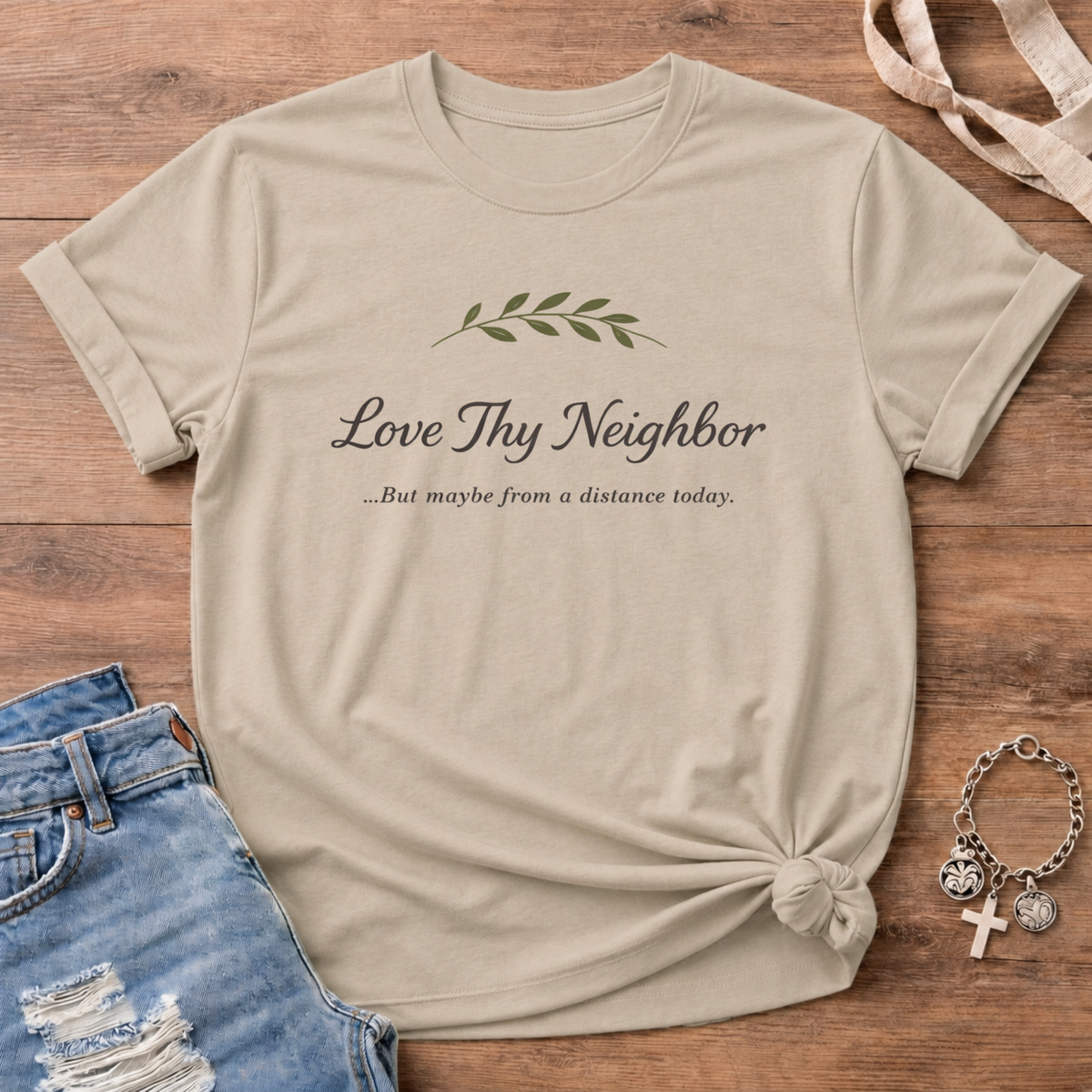 Love Thy Neighbor T-Shirt