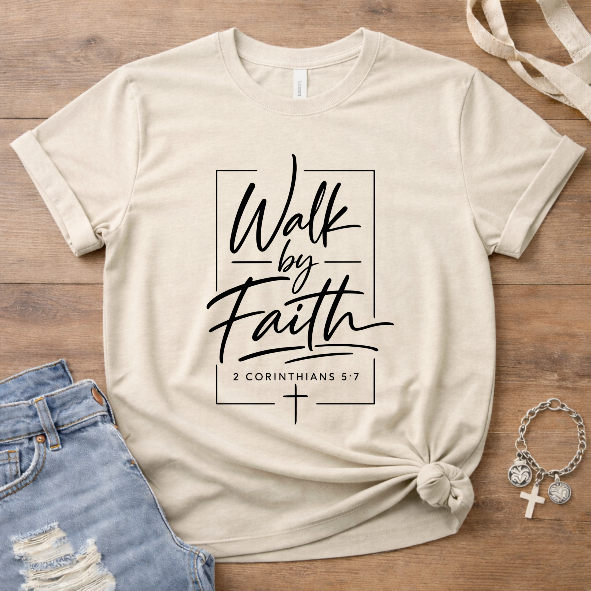 Walk By Faith 2 Cor 5:7 T-Shirt