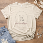 Safe To Heal T-Shirt