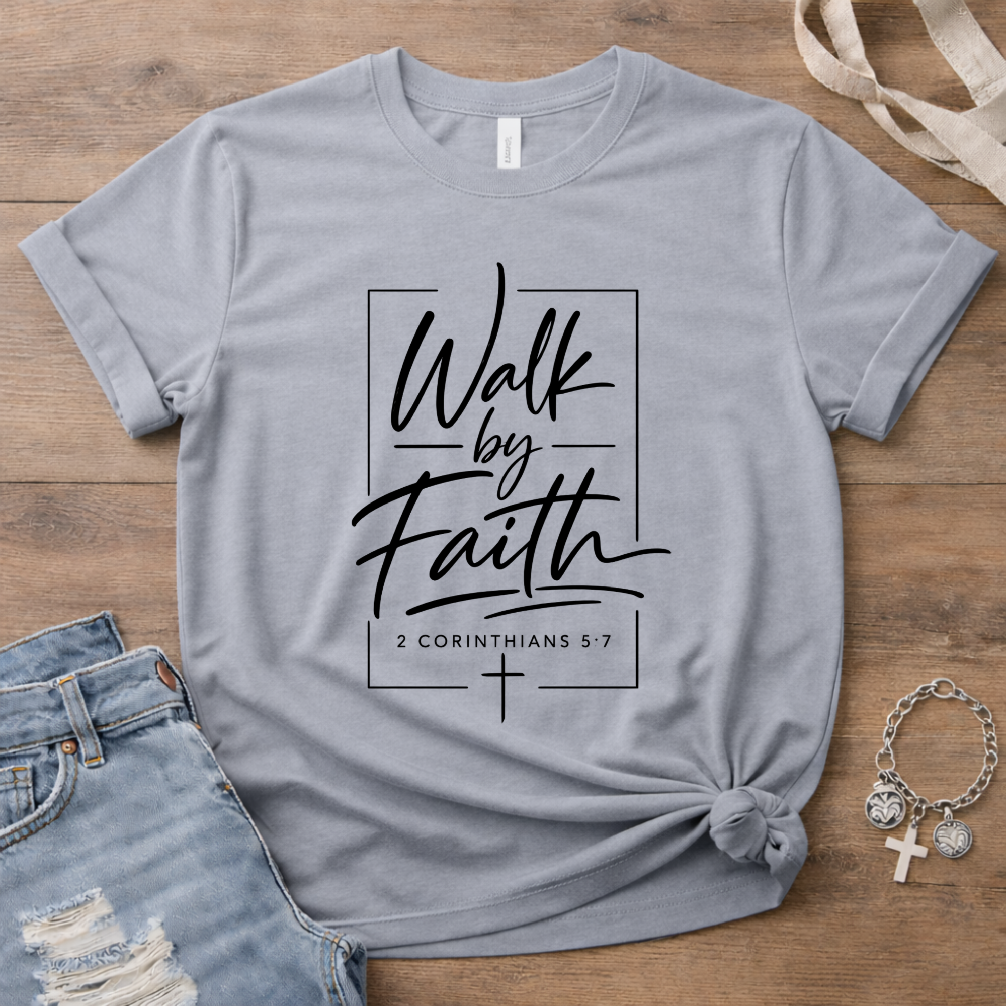 Walk By Faith 2 Cor 5:7 T-Shirt