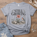 Still Growing T-Shirt