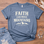 Faith Can Move Mountains T-Shirt