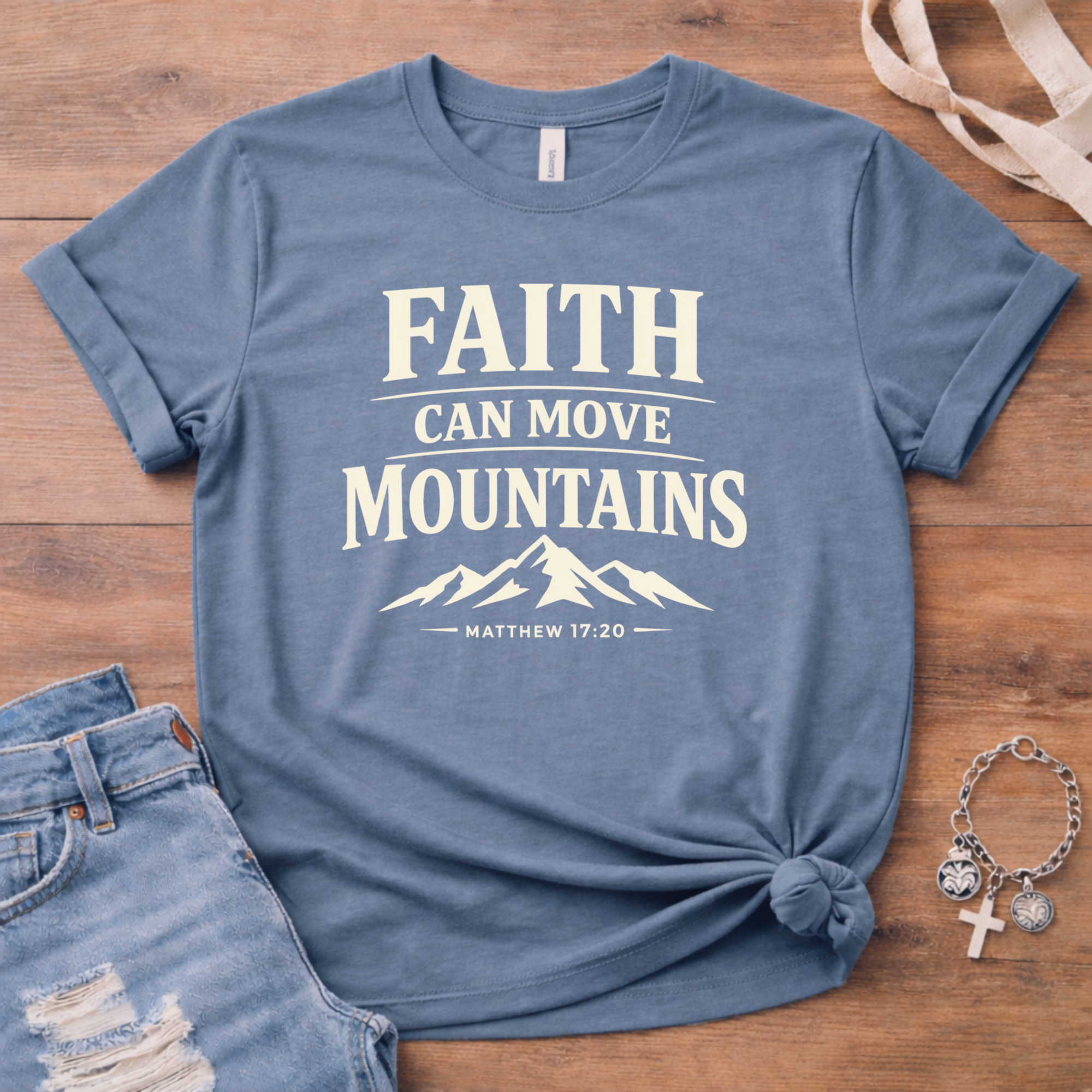 Faith Can Move Mountains T-Shirt