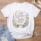 Still Waters and Strong Faith T-Shirt