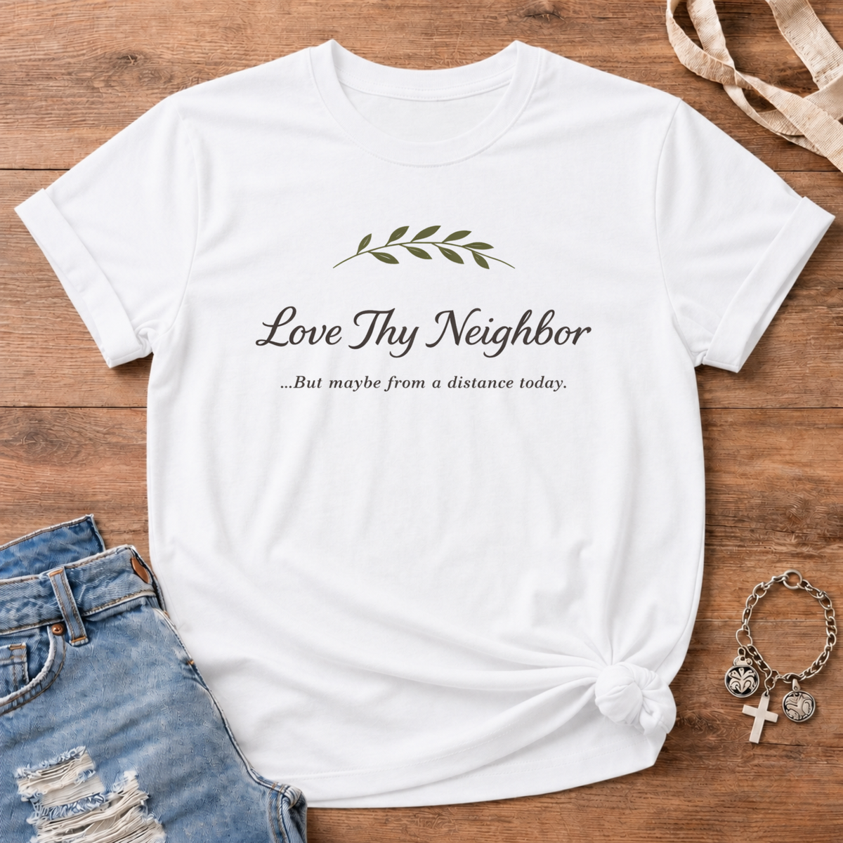 Love Thy Neighbor T-Shirt